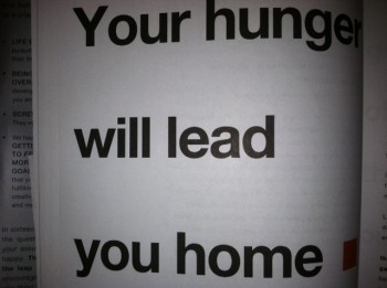 Your Hunger Will Lead You Home
